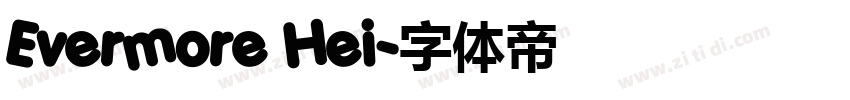 Evermore Hei字体转换
